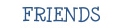 Friends 